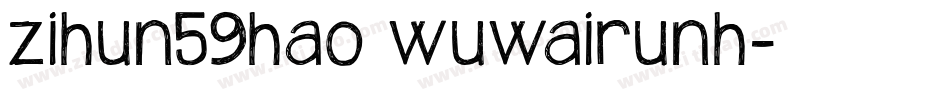 zihun59hao wuwairunh字体转换